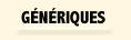 G&eacute;n&eacute;riques